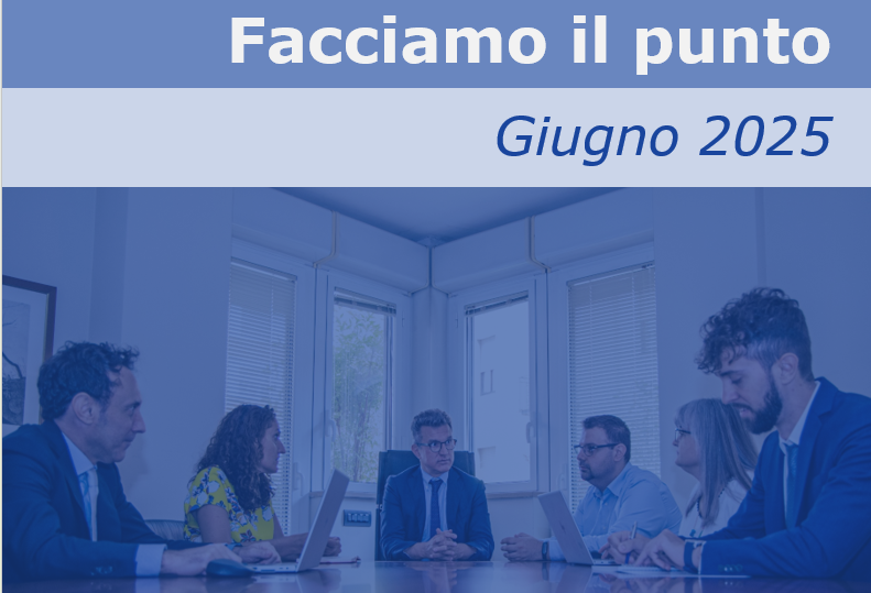 Facciamo il punto - giugno 2025