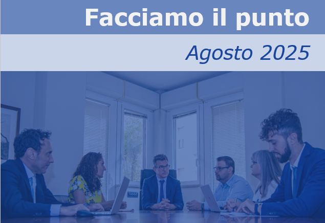 Facciamo il punto - agosto 2025